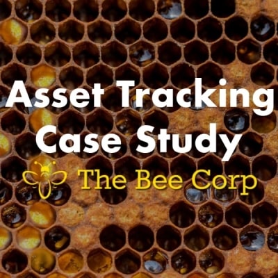 Asset Tracking Case Study - The Bee Corp